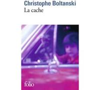 La cache Christophe Boltanski (Auteur)