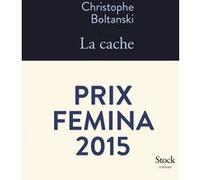 La cache - Prix Femina 2015
