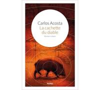 La cachette du diable - Carlos Acosta - Kero - broché - Roman