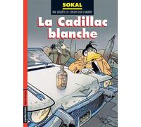 L'Inspecteur Canardo, tome 6 : La Cadillac blanche – Casterman
