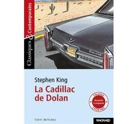 La Cadillac de Dolan - Classiques et Contemporains Stephen King (Auteur), Josiane Grinfas (Commentaire)