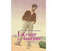 La Cage Aux Faucons Et Autres Récits