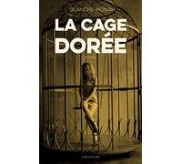 La cage dorée