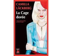 La Cage dorée La vengeance d'une femme est douce et impitoyable - Camilla Läckberg - Actes sud - Poche - Roman