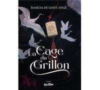 La Cage du Grillon de Saint Ange Mahlya (Auteur)