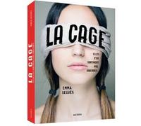 La Cage - Elles n'en sortiront pas indemnes Emma Seguès (Auteur), The Berries And Paper Bazaar (Illustration)