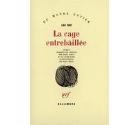 Lao She – La Cage entrebâillée – traduit par Paul Bady et Li Tche‑houa – Gallimard – Livre