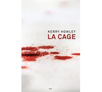 La cage - Kerry Howley - Vies Paralleles - broché - Roman