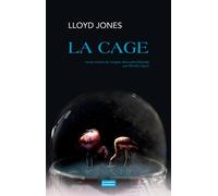 La Cage - Lloyd Jones - Chambon Jacqueline - broché - Roman