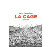 La Cage: Suivi de La construction de La Cage