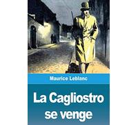 La Cagliostro se venge