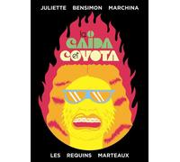 La Caïda et Coyota - Juliette Bensimon Marchina - Requins Marteaux - broché - Bande dessinée