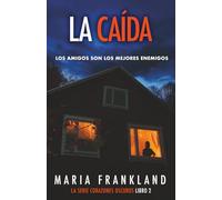 La Caída: Los amigos son los mejores enemigos
