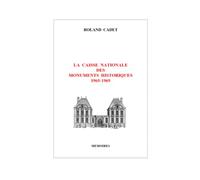 La caisse nationale des monuments historiques 1965-1969