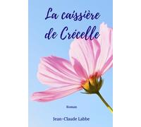 La caissière de Crécelle: Un matin d'éternité