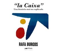 La Caixa: Una història mai no explicada