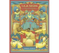 La Caja Negra: Ritmos y Toques de Cuba Para el Baterista Contemporáneo