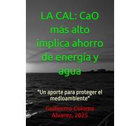 LA CAL: CaO más alto implica ahorro de energía y agua