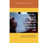 LA CAL: Guía, manual para optimizar plantas de lechadas de cal: Volumen I: recepción, descarga y almacenamiento en silo de usuario