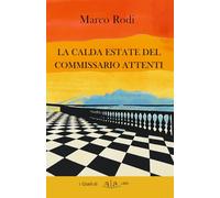 La calda estate del Commissario Attenti