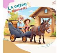 La calèche de grand-père: Livre pour enfants avec un court poème amusant pour filles et garçons, à lire à haute voix et à regarder