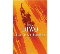 Jean Diwo – La Calèche – Roman – Broché