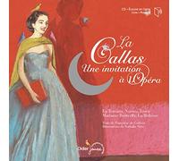 La Callas - Une Invitation À L'opéra (1 Cd Audio)