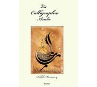 La calligraphie arabe - MOUSSAWY, SALAH - Bachari Eds - broché - Guide