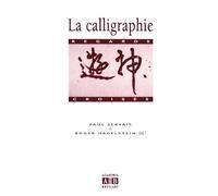 La Calligraphie - Regards Croisés