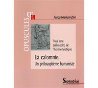 La calomnie. Un philosophème humaniste Pour une préhistoire de l''herméneutique - Fosca Mariani Zini - Presses Universitaires Du Septen-Trion - broché - Essai