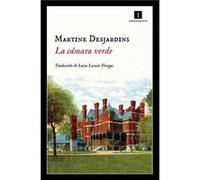 La Cámara Verde Desjardins, Martine (Auteur)
