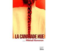 La Camarade nue - Mikhaïl Kononov - Stock - broché - Roman