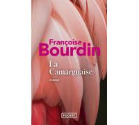 La Camarguaise - Françoise Bourdin - Pocket - Poche - Roman