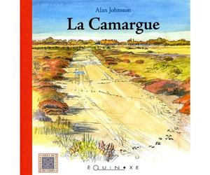 La camargue - Alan Johnston - Equinoxe - broché - Guide