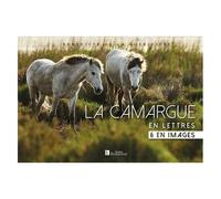 La Camargue En Lettre & En Images