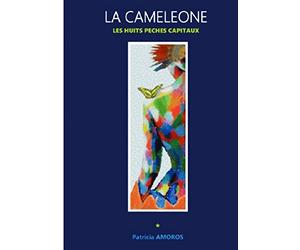 LA CAMELEONE: Les huit péchés capitaux