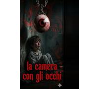 La camera con gli occhi