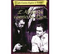 La Caméra Explore Le Temps : L'affaire Du Courrier De Lyon