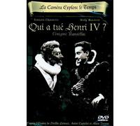 La Caméra Explore Le Temps : Qui A Tué Henri Iv ?