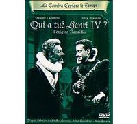 La Caméra explore le temps - Qui a tué Henri IV ? G