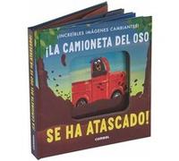 La Camioneta Del Oso Se Ha Atascado Hegarty, Patricia (Auteur)