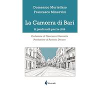 La camorra di Bari. A piedi nudi per la città