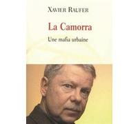 La Camorra Xavier Raufer (Auteur)