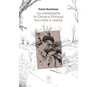 La campagna in Cesare Pavese tra mito e realtà