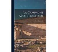 La Campagne Avec Thucydide - 18741936 Thibaudet Albert - Creative Media Partners LLC - Livre en Anglais 18741936 Thibaudet Albert18741936 Thibaudet Albert (Auteur)