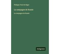 La campagne de Russie: La campagne de Russie