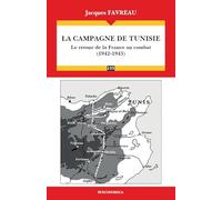 La campagne de Tunisie 1942-1943