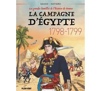 La Campagne d'Egypte - 1798-1799 Les grandes batailles de l'histoire de France 6 - Pascal Davoz - Plein Vent - broché - Bande dessinée