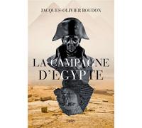 La Campagne d'Égypte - Jacques-Olivier Boudon - Belin - broché - Essai