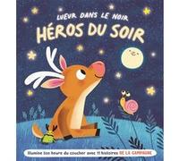 La campagne - Héros du soir Stéphanie Campisi (Auteur), Malgorzata Detner (Illustration)